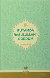 Rüyamda Rasulullah`ı Gördüm - 1