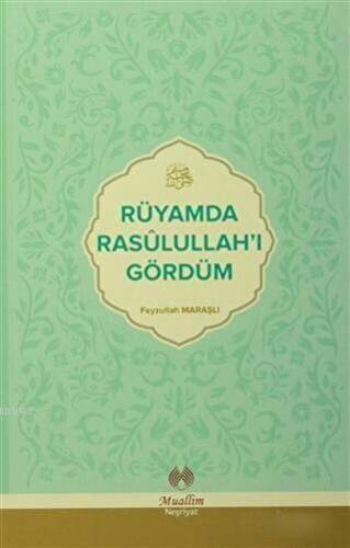 Rüyamda Rasulullah`ı Gördüm - 1