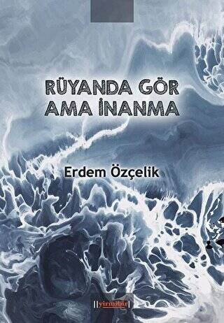 Rüyanda Gör Ama İnanma - 1