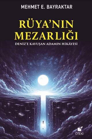 Rüya’nın Mezarlığı Deniz’e Kavuşan Adamın Hikayesi - 1