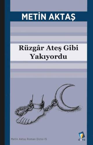 Rüzgar Ateş Gibi Yakıyordu - 1