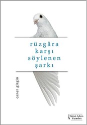 Rüzgara Karşı Söylenen Şarkı - 1