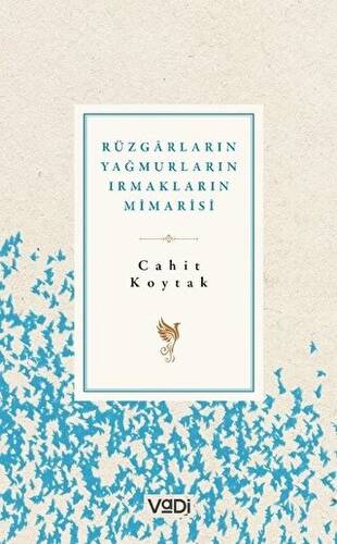 Rüzgarların, Yağmurların, Irmakların Mimarisi - 1