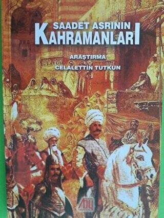 Saadet Asrının Kahramanları - 1