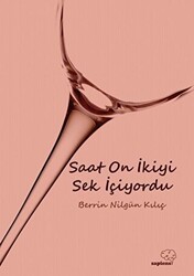 Saat On İkiyi Sek İçiyordu - 1