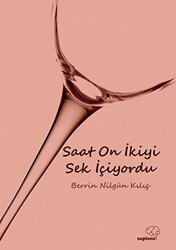 Saat On İkiyi Sek İçiyordu - 1