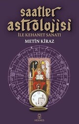 Saatler Astrolojisi ile Kehanet Sanatı - 1