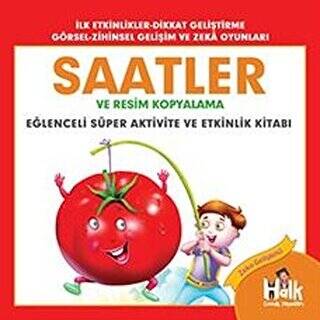 Saatler ve Resim Kopyalama - Eğlenceli Süper Aktivite ve Etkinlik Kitabı - 1