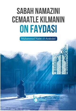 Sabah Namazını Cemaatle Kılmanın On Faydası - 1