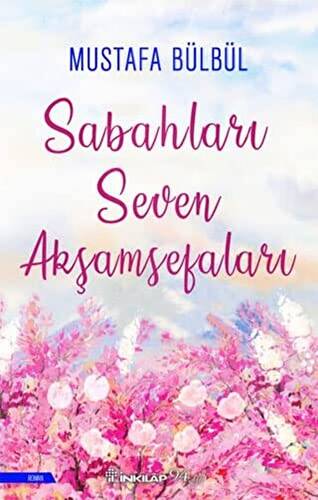 Sabahları Seven Akşamsefaları - 1