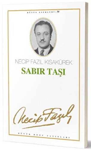 Sabır Taşı : 42 - Necip Fazıl Bütün Eserleri - 1