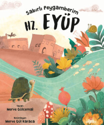 Sabırlı Peygamberim Hz. Eyüp - Düş Değirmeni