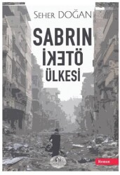 Sabrın Öteki Ülkesi - 1