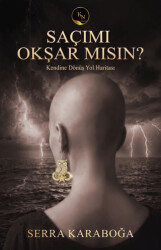 Saçımı Okşar Mısın? - KN Yayıncılık