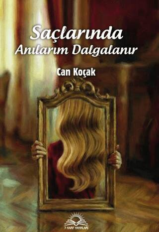 Saçlarında Anılarım Dalgalanır - 1