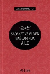 Sadakat ve Güven Bağlamında Aile - 1