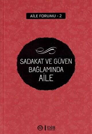 Sadakat ve Güven Bağlamında Aile - 1