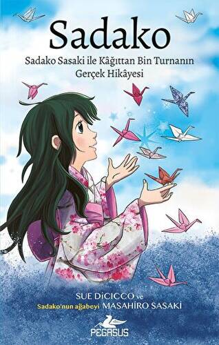 Sadako - Sadako Sasaki İle Kâğıttan Bin Turnanın Gerçek Hikayesi - 1