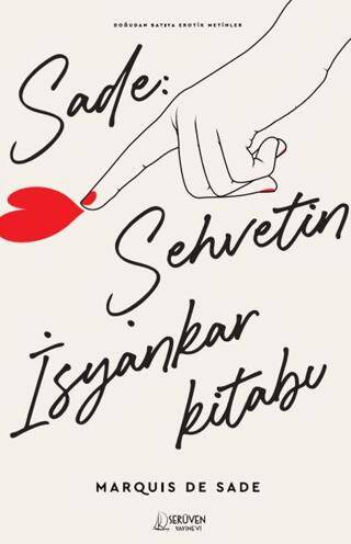 Sade: Şehvetin İsyankar Kitabı - 1