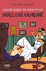 Sadece Evde Kalmışsınız - 1