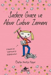 Sadece Grace ve Abur Cubur Zamanı 5. Kitap - 1