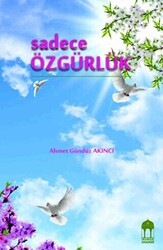 Sadece Özgürlük - 1