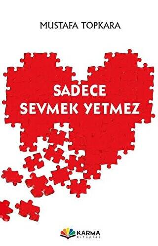 Sadece Sevmek Yetmez - 1