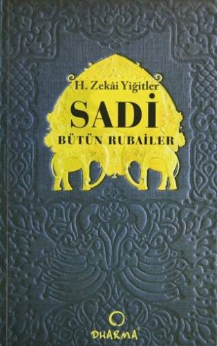 Sadi - Bütün Rubailer - 1