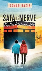 Safa ile Merve - Kutlu Yolculukta - 1