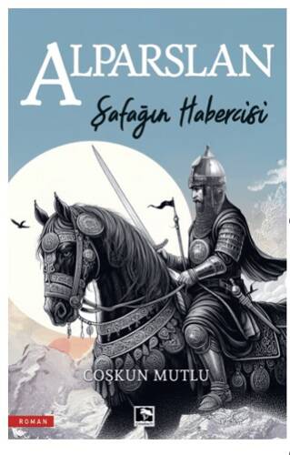 Şafağın Habercisi Alparslan - 1