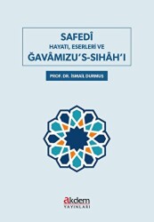 Safedi Hayatı, Eserleri ve Gavamızu`s-Sıhah`ı - 1