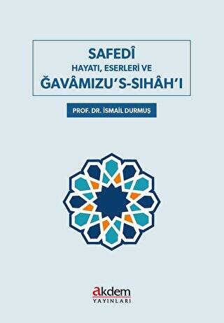 Safedi Hayatı, Eserleri ve Gavamızu`s-Sıhah`ı - 1