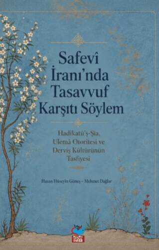 Safevi İran’ında Tasavvuf Karşıtı Söylem - 1