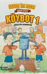 Saffet İle Rafet Köybot1 - Mahlas Çocuk Yayınları