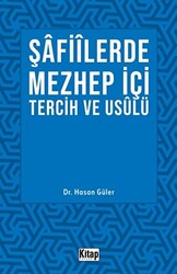 Şafiilerde Mezhep İçi Tercih ve Usulü - 1