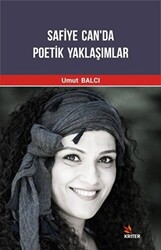 Safiye Can`da Poetik Yaklaşımlar - Kriter Yayınları