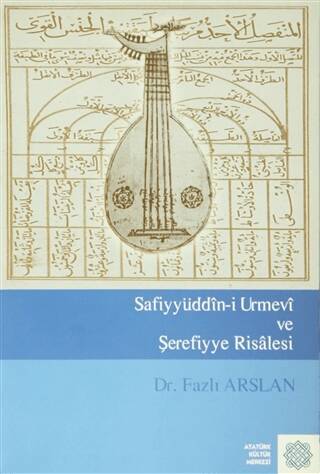 Safiyyüddin-i Urmevi ve Şerefiyye Risalesi - 1