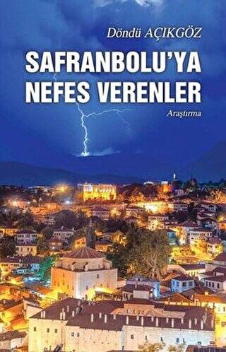 Safranbolu’ya Nefes Verenler - 1