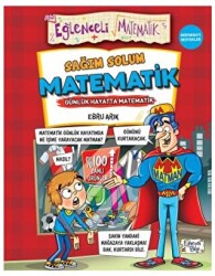 Sağım Solum Matematik - Günlük Hayatta Matematik - Eğlenceli Bilgi Yayınları