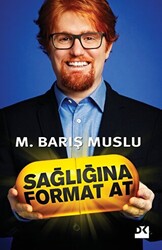 Sağlığına Format At - 1