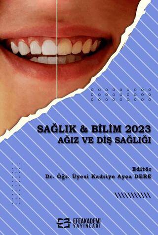 Sağlık & Bilim 2023: Ağız ve Diş Sağlığı - 1