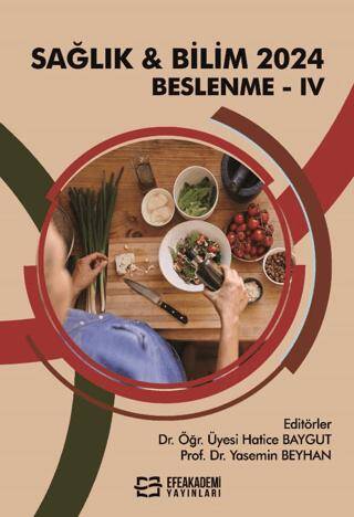 Sağlık & Bilim 2024: Beslenme-IV - 1