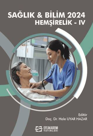 Sağlık & Bilim 2024: Hemşirelik-IV - 1