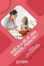 Sağlık & Bilim 2026: Güncel Pediatri 1 - Efe Akademi Yayınları