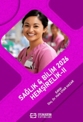 Sağlık & Bilim 2026: Hemşirelik - 2 - Efe Akademi Yayınları