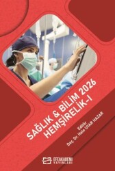 Sağlık & Bilim 2026: Hemşirelik - I - Efe Akademi Yayınları