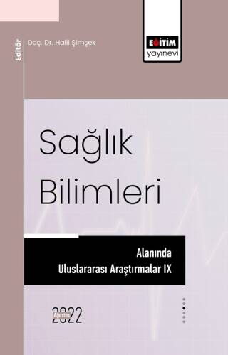Sağlık Bilimleri Alanında Uluslararası Araştırmalar IX - 1