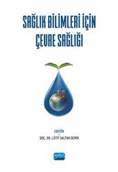 Sağlık Bilimleri İçin Çevre Sağlığı - 1