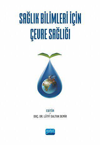 Sağlık Bilimleri İçin Çevre Sağlığı - 1