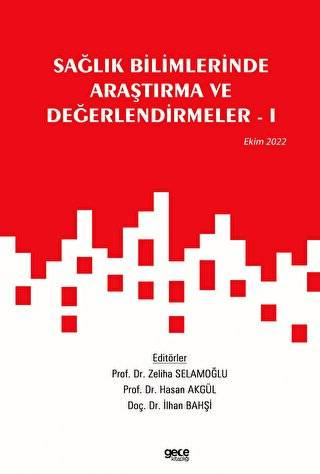 Sağlık Bilimlerinde Araştırma ve Değerlendirmeler – 1 - Ekim 2022 - 1